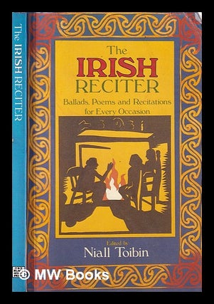 Item #314391 The Irish reciter / edited by Niall Toibin; designed by Maria Holland. Niall...