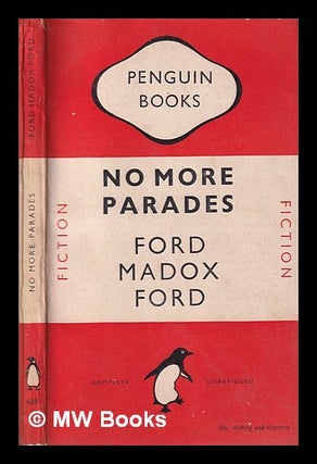 Item #314459 No more parades / Ford Maddox Ford. Ford Madox Ford