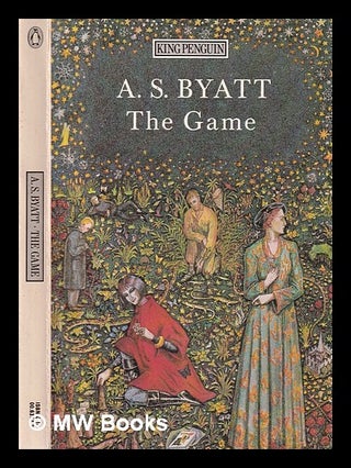 Item #314575 The Game / A.S. Byatt. A. S. Byatt, Antonia Susan, 1936