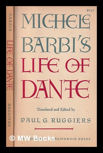 Life of Dante translated and edited by Paul Ruggiers by Michele Barbi on MW Books Ltd