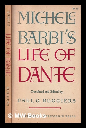Item #314613 Life of Dante / translated and edited by Paul Ruggiers. Michele Barbi.