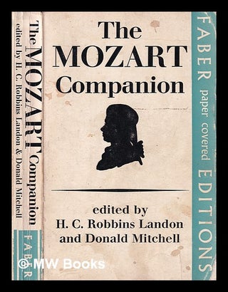 Item #314639 The Mozart companion / by Gerald Abraham [and others]; edited by H.C. Robbins Landon...