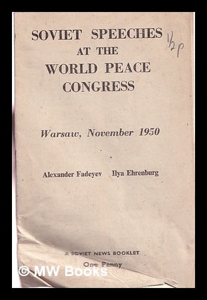 Item #314886 Soviet speeches at the World Peace Congress, Warsaw, November 1950 / Alexander...