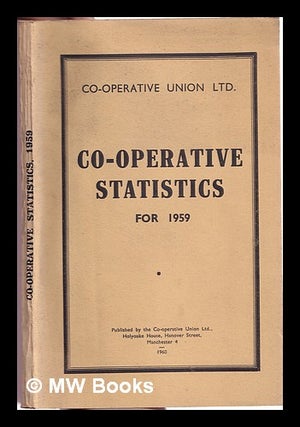 Item #314922 Co-operative Statistics For 1959. Co-operative Union Ltd