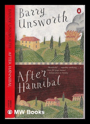 Item #315109 After Hannibal / Barry Unsworth. Barry Unsworth, 1930