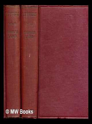 Item #315137 The letters of Charles Lamb : newly arranged, with additions - in 2 volumes /...