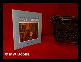Item #315164 Under the cover of darkness: night prints, (catalogue of a touring exhibition held)...