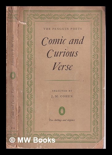 Item #315292 The Penguin book of comic and curious verse / collected by J.M. Cohen. J. M. Cohen, John Michael, 1903-.