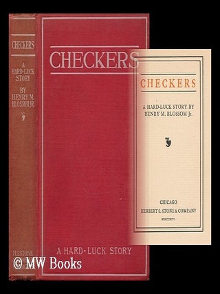 Item #31530 Checkers - a Hard-Luck Story. Henry M. Blossom Jr