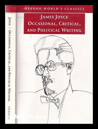 Item #315332 Occasional, critical, and political writing / James Joyce; edited with an...