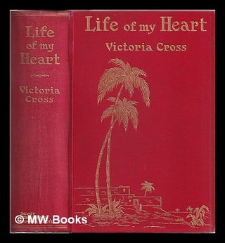 Item #315381 Life of my Heart. Victoria Cross