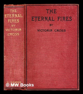 Item #315382 The Eternal Fires. Victoria Cross