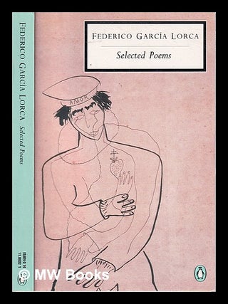 Item #315464 Selected poems / Federico García Lorca / edited with an introduction and notes by...
