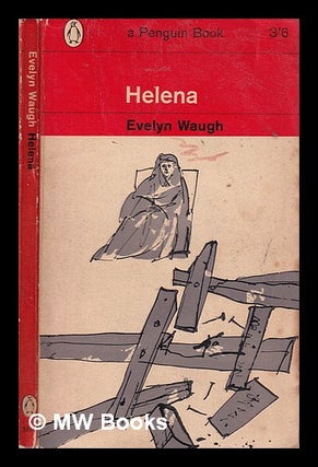 Item #315532 Helena / Evelyn Waugh. Evelyn Waugh