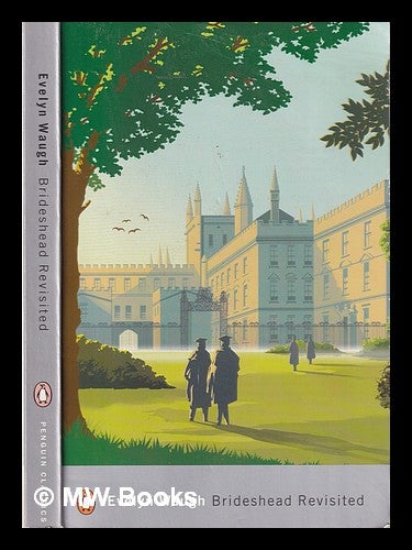 Item #315568 Brideshead revisited: the sacred and profane memories of Captain Charles Ryder / Evelyn Waugh. Evelyn Waugh.