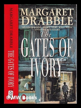 Item #315589 The gates of ivory / Margaret Drabble. Margaret Drabble