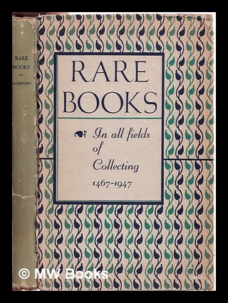 Item #315642 Selections from Scribner's stock of rare books and manuscripts in every field of...