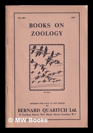 Item #315720 Books on zoology. No. 881. / offered for sale at net prices by Bernard Quaritch Ltd....