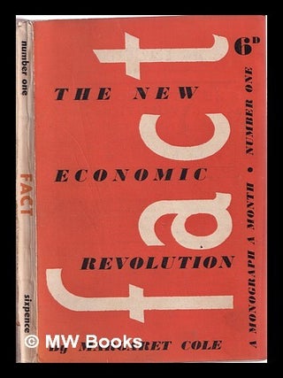 Item #316095 The new economic revolution / by Margaret Cole. Margaret Isabel Dame Cole