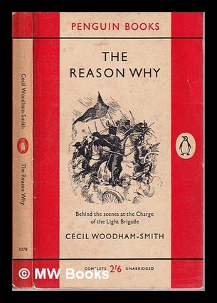 Item #316107 The reason why / Cecil Woodham-Smith. Cecil Woodham Smith