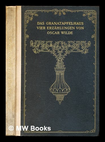 Item #316233 Das Granatapfelhaus / Oscar Wilde. Oscar Wilde.