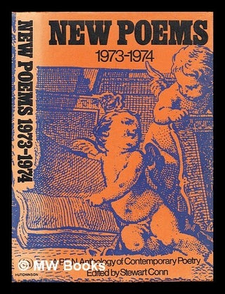 Item #316258 New poems : a PEN anthology of contemporary poetry. 1973-74 / edited by Stewart...