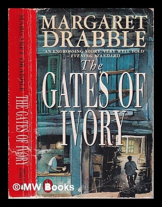 Item #316313 The gates of ivory / Margaret Drabble. Margaret Drabble