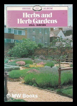 Item #316343 Herbs and herb gardens / Jill Davies. Jill Davies, 1955