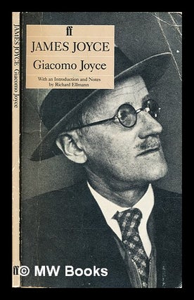 Item #316549 Giacomo Joyce / by James Joyce ; with an introduction and notes by Richard Ellmann....