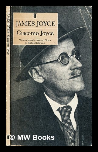 Item #316549 Giacomo Joyce / by James Joyce ; with an introduction and notes by Richard Ellmann. James Joyce.