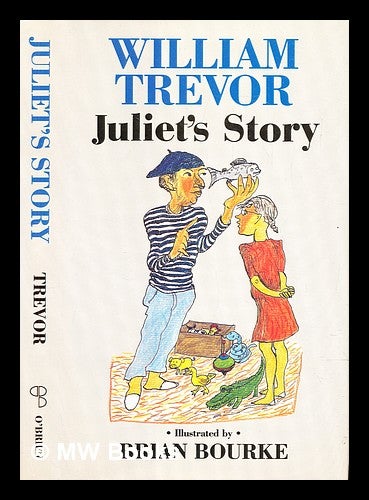 Item #316784 Juliet's story / William Trevor ; illustrations: Brian Bourke. William Trevor.