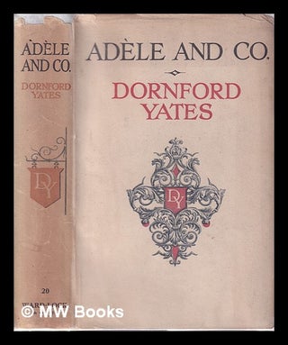 Item #316826 Adèle and Co. / Dornford Yates. Dornford Yates
