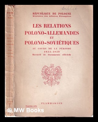 Item #316876 Les relations polono-allemandes et polono-soviétiques au cours de la période...