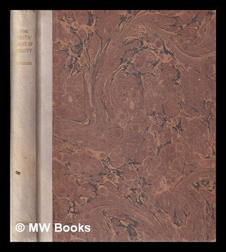 Item #316907 The Testament of Beauty: A Poem in Four Books/ by Robert Bridges. Robert Bridges