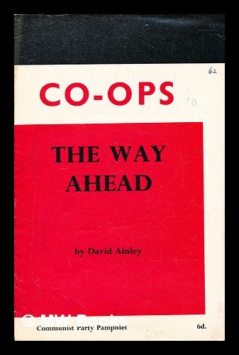 Item #316976 Co-ops : the way ahead / David G. Ainley. David G. Ainley.