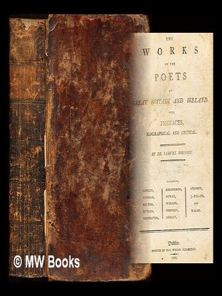 Item #316987 The Works of the Poets of Great Britain and Ireland: with prefaces, biographical and...