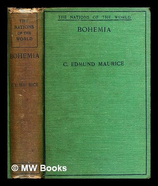 Item #317024 Bohemia from the earliest times to the foundation of the Czecho-Slovak republic in...