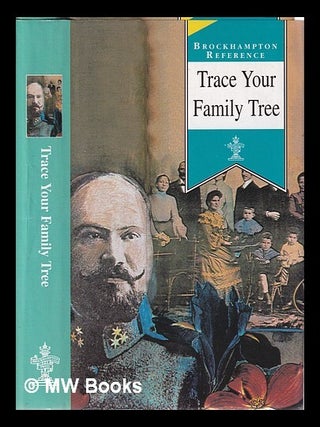 Item #317616 Trace Your Family Tree/ Brockhampton Reference. Brockhampton Press, pub