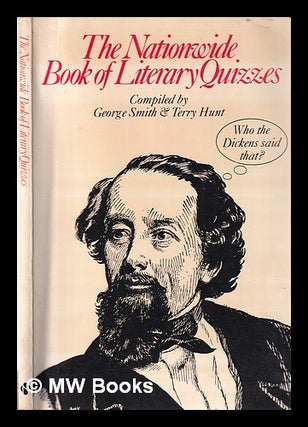 Item #317618 The Nationwide Book of Literary Quizzes/ by George Smith and Terry Hunt. George...