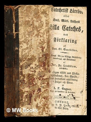 Item #317835 Catechetisk laerobk eller doc. mart luther's lilla catechism med forklaring. Dock....
