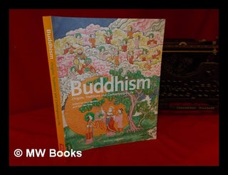 Item #317866 Buddhism : origins, traditions and contemporary life / edited by Jana Igunma and San...