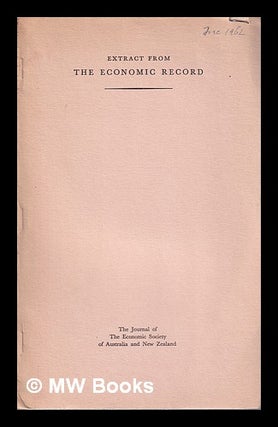 Item #317876 Extract from the Economic Record. The Journal of the Economic Society of Australia,...
