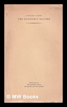 Item #317881 Extract from the Economic Record. The Journal of the Economic Society of Australia,...