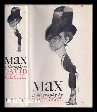 Item #317903 Max : a biography / by David Cecil. David Cecil