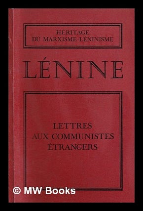 Item #317911 Lettres aux communistes e?trangers. Vladimir Il?ich Lenin