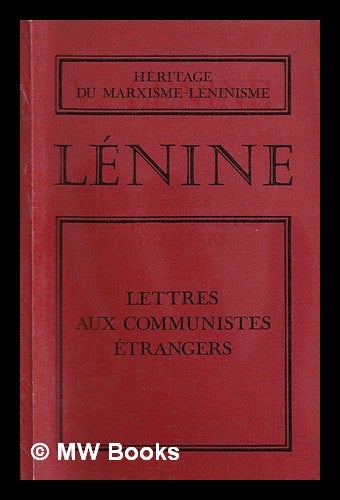 Item #317911 Lettres aux communistes étrangers. Vladimir Il ich Lenin.