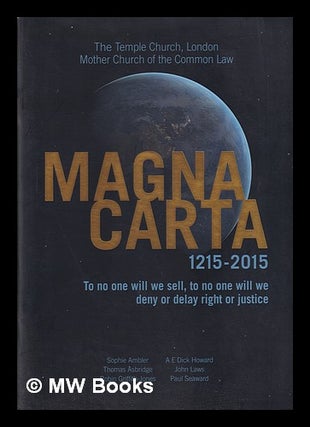 Item #317969 Magna Carta, 1215-2015: to no one will we sell, to no one will we deny or delay...