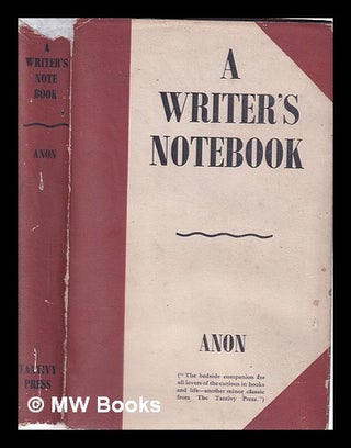 Item #317980 A Writer's Notebook; Anon. Anon