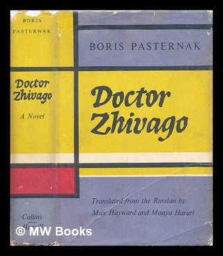 Item #318068 Doctor Zhivago / Boris Pasternak ; translated from the Russian by Max Hayward and...