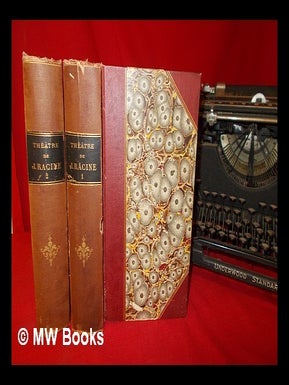 Item #318076 Théâtre de J. Racine : ornée d'un portrait de Racine. Complete in 2 Volumes....